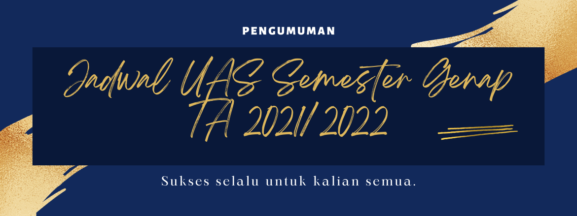 Jadwal UAS Semester Genap TA 2021/2022